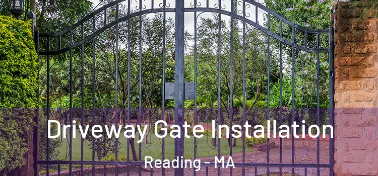 Driveway Gate Installation Reading - MA