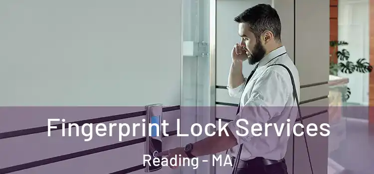 Fingerprint Lock Services Reading - MA