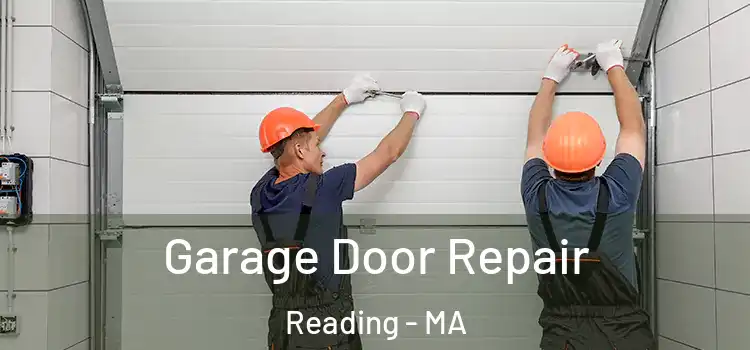  Garage Door Repair Reading - MA