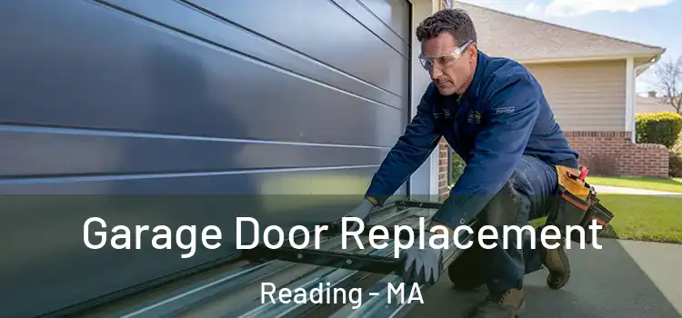 Garage Door Replacement Reading - MA