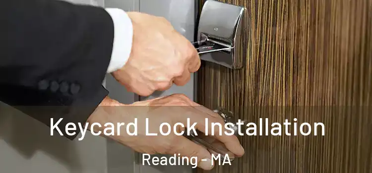 Keycard Lock Installation Reading - MA