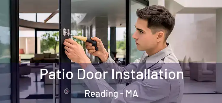 Patio Door Installation Reading - MA