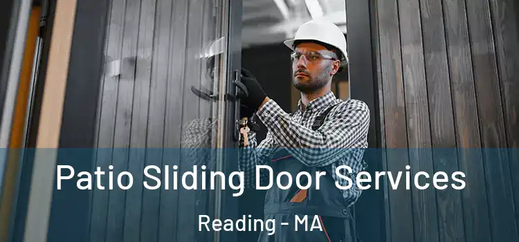  Patio Sliding Door Services Reading - MA
