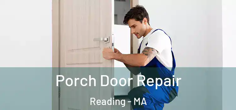  Porch Door Repair Reading - MA