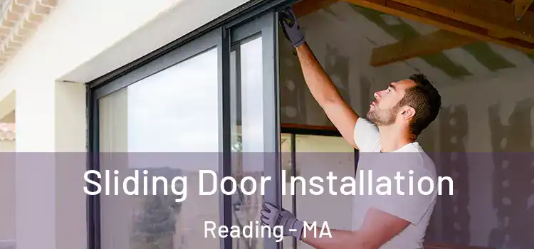 Sliding Door Installation Reading - MA